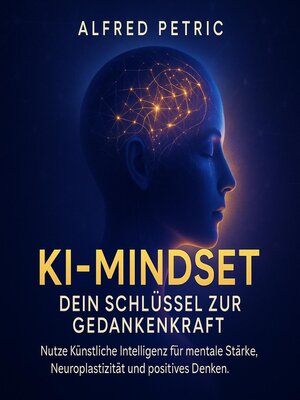 cover image of KI-Mindset--Dein Schlüssel zur Gedankenkraft